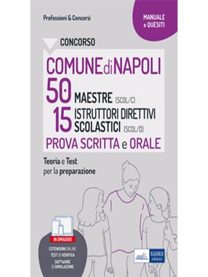 cover image of Concorso comune di Napoli 50 maestre (scol/c) 15 istruttori direttivi scolastici (scol/d) prova scritta e orale Secondaria di I e II grado